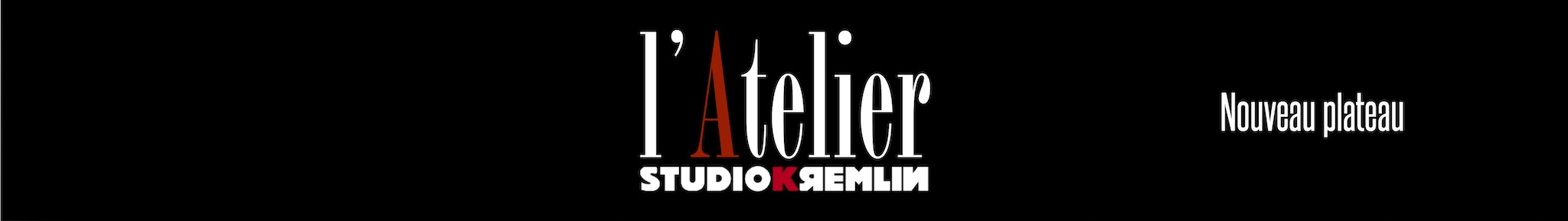 Studio Kremlin - L'Atelier